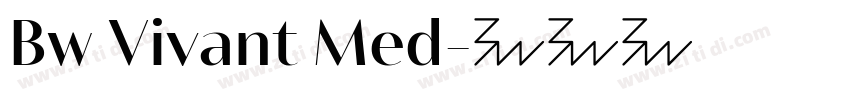 Bw Vivant Med字体转换 Bw Vivant Med字体转换